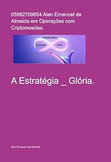 Livro 05982709654 Alan Emanoel De Almeida Em Operações Com Criptomoedas.