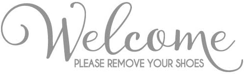 Welcome Please Remove Your Shoes Quote Vinyl Wall Decal Sticker Art, Home Decor, Metallic Silver (matte), 35in x 9.5in
