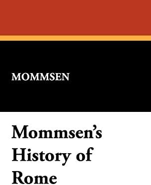 The History of Rome, Volumes 1-5: Mommsen, Theodore: 9781849023054