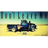 Don’t Leave Me