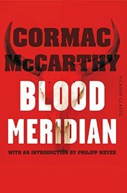 Blood Meridian (Picador Classic)