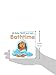 Bathtime (Baby Touch and Feel)