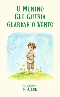 Livro O Menino Que Queria Guardar o Vento