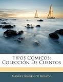 Paperback Tipos C?micos : Colecci?n de Cuentos Book