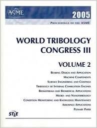 Proceedings Of The World Tribology Congress Iii Volume 2 - 