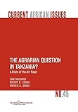 The Agrarian Question in Tanzania? a State of the