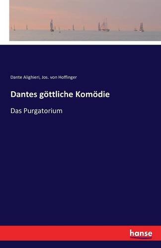 Dantes göttliche Komödie: Das Purgatorium (German Edition)