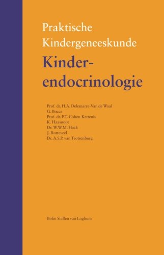 Kinderendocrinologie (Praktische kindergeneeskunde) (Dutch Edition)