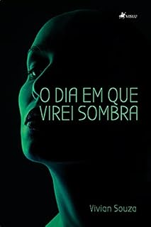 Livro O dia em que virei sombra