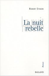 La  nuit rebelle