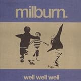 Milburn Album: «WELL WELL WELL» (Front side)