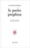 Le Poète perplexe (livre non massicoté) by
