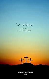 Livro Calvário: Poemas Existenciais