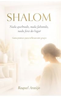 Livro Nada quebrado, Nada faltando, Nada fora do lugar: Guia pratico para reflexão em grupo