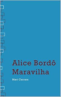 Livro Alice Bordô Maravilha