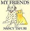 My Friends by Nancy Tafuri (1987-09-21)