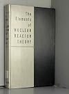The elements of nuclear reactor theory