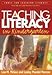 Teaching Literacy in Kindergarten (Tools for Teaching Literacy)