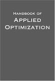 Handbook of Applied Optimization by Panos M. Pardalos, Mauricio G. C. Resende