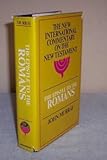 Epistle to the Romans: The English Text With Introduction, Exposition, and Notes (New International Commentary on the New Testament)