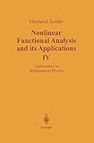 Nonlinear Functional Analysis and its Applications: IV: Applications to Mathematical Physics
