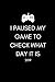 I Paused My Game To Check What Day It Is 2019: Funny Gamer's Quote Week To View Daily Diary For Peop by Yay Publishing