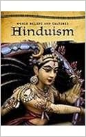 Hinduism (World Beliefs And Cultures), by Sue Penney Hinduism (World Beliefs And Cultures), by Sue Penney