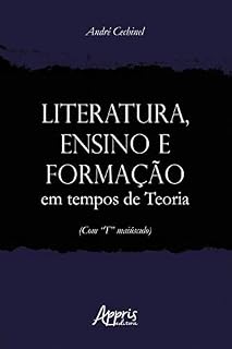 Livro Literatura, Ensino e Formação em Tempos de Teoria (com "T" Maiúsculo)
