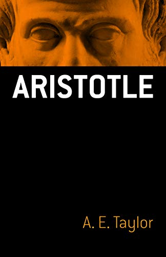 Aristotle by A. E. Taylor