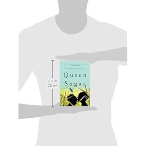 Queen Sugar: A Novel