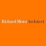Richard Meier, Architect Vol 7 by 