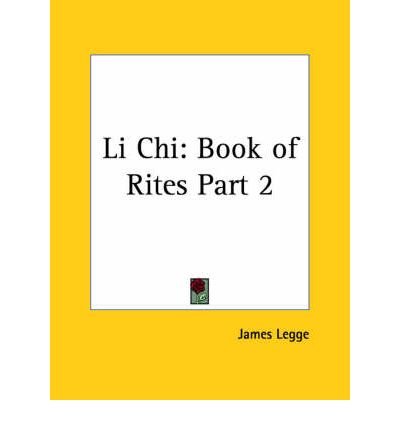 Li Chi: v. 2: Book of Rites Vol. 2 (1885) (Paperback) - Common by By (author) James Legge (Paperback)