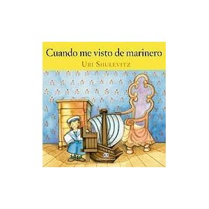 Cuando me visto de marinero / When I Wore My Sailor Suit (Spanish Edition)