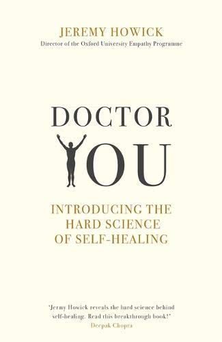 [BEST] Doctor You: Revealing the science of self-healing [Paperback] [Jan 01, 2018] Jeremy Howick<br />T.X.T