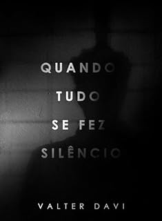 Livro Quando Tudo Se Fez Silêncio