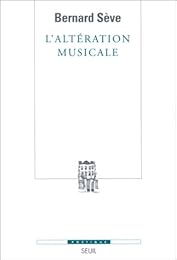 L' altération musicale ou Ce que la musique apprend au philosophe