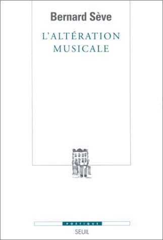 L' altération musicale ou Ce que la musique apprend au philosophe
