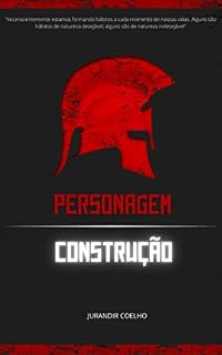 Livro Construção de Personagem: Construção de um Bom Caráter