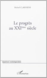 Le  progrès au  XXIème siècle
