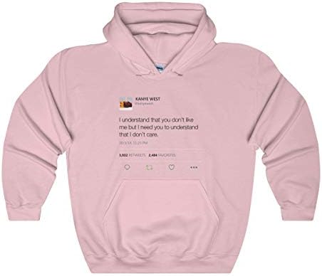 HypeMonsterz I Understand That You Don't Like Me But I Need You to. Kanye West Tweet Inspired Unisex Hoodie