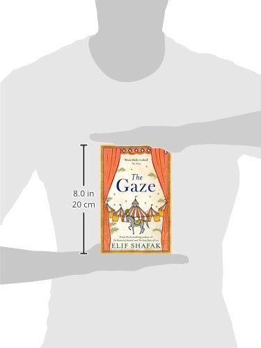 The Gaze Shafak Elif 9780241201916 Amazon Com Books