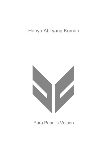 Hanya Abi yang Kumau