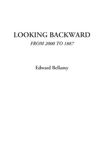 Looking Backward 2000 1887 Literary Elements Gradesaver