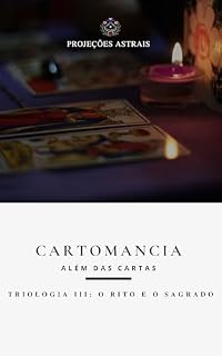 Livro Triologia dos Guias da Cartomancia, Vol III: O Rito e o Sagrado