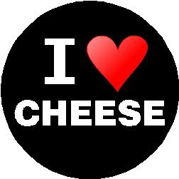 I Love (Heart) Cheese 1.25