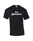 Funny T-Shirt I'm Awesome