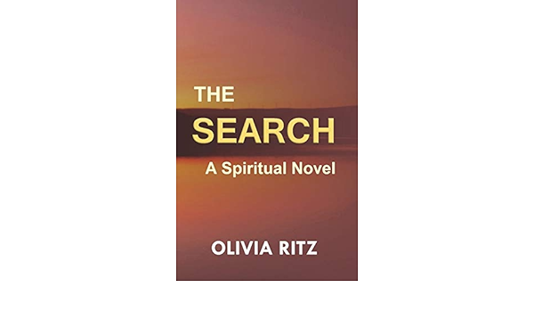 The Search A Spiritual Novel Ritz Olivia 9789382123187 Amazon Com Books