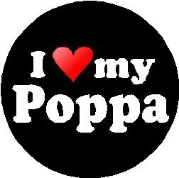 I Love My Poppa 1.25