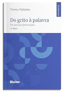 Livro Do grito à palavra: um percurso ferencziano (Psicanálise contemporânea)