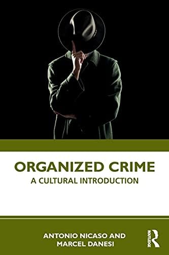 Organized Crime: A Cultural Introduction
